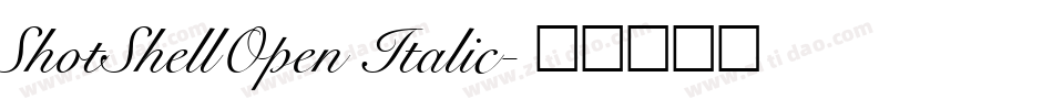 ShotShellOpen Italic字体转换